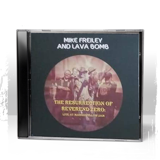 CD - The Resurrection of Reverend Zero - Mike Freiley & Lava Bomb